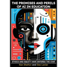 The Promises and Perils of AI in Education: Ethics and Equity Have Entered The Chat