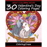 Adult Coloring Book: 30 Valentine's Day Coloring Pages