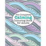 The Completely CALMING Colouring Book for Adults