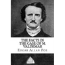 The Facts in the Case of M. Valdemar