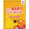 Baby Picasso: Baby Coloring Book 1 Year