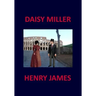 DAISY MILLER Henry James