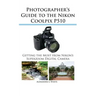Photographer's Guide to the Nikon Coolpix P510
