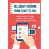 All About Youtube From Start To End: Guide How To Earn More Than $1000 A Month From Youtube: Verifying Your Youtube Account