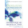 Defeating Depression: This Book is a Kiss from Heaven!