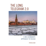 The Long Telegram 2.0: A Neo-Kennanite Approach to Russia