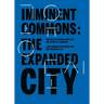 Imminent Commons: The Expanded City: Seoul Biennale of Architecture and Urbanism 2017