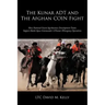 The Kunar ADT and The Afghan COIN Fight: How National Guard Agribusiness Development Teams Support Battle Space Commander's COunter INsurgency Operati