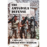 The Amygdala Defense