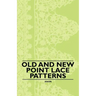 Old and New Point Lace Patterns