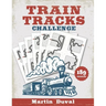 Train Tracks Challenge: 189 Amazing logic puzzles, featuring giant grids and multi-grids