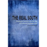 The Real South: Southern Narrative in the Age of Cultural Reproduction