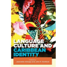 Language, Culture and Caribbean Identity