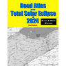 Road Atlas for the Total Solar Eclipse of 2024 - Black & White Edition