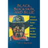 Black, Buckskin, and Blue: African American Scouts and Soldiers on the Western Frontier