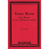 Bunny, Bunny: Gilda Radner: A Sort of Romantic Comedy (Script)