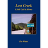 Lost Creek - I Still Call It Home