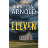 Eleven: An absolutely heart-pounding and chilling serial killer thriller