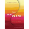 The Wayfarer: Perspectives on Forced Migration and Transformational Community Development
