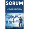 Scrum: What You Need to Know About This Agile Methodology for Project Management