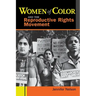 Women of Color and the Reproductive Rights Movement