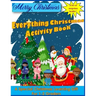 Everything Christmas Activity Book: A Special Christmas Learning Gift for 1-2 Graders