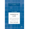 Nobody's Law: Legal Consciousness and Legal Alienation in Everyday Life