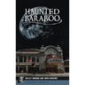 Haunted Baraboo