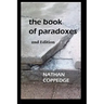 The Book of Paradoxes: Including Problems Encountered in Nathan Coppedge's Philosophy