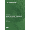 Radar for Space Observation: Systems, Methods and Applications