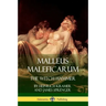 Malleus Maleficarum: The Witch Hammer