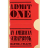 Admit One: An American Scrapbook