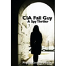 CIA Fall Guy: A Spy Thriller
