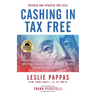 Cashing In Tax Free: Your Ultimate Guide to a Tax-Free Retirement & Estate Planning Using 1031 Exchange and DSTs (Delaware Statutory Trusts) - Revised