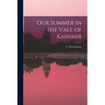 Our Summer in the Vale of Kashmir