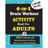 4-IN-1 Brain Workout ACTIVITY Book For ADULTS