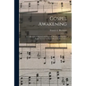 Gospel Awakening: a Collection of Original and Selected "Hymns and Spiritual Songs" for Use in Gospel Meetings Everywhere
