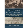Free Land, Free Country: Setting Down Roots of Revolution in America, 1600-1790