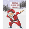 Christmas Coloring Book For Adults: Christmas Adult Coloring Book, Wonderful Christmas An Adult Coloring Book with Charming Christmas Scenes and Winte