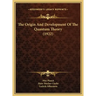 The Origin and Development of the Quantum Theory (1922)