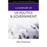 A Glossary of U.S. Politics and Government