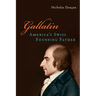 Gallatin: America's Swiss Founding Father