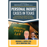 Personal Injury Cases In Texas: Everything You Need To Know Before And After Filing Your Claim