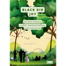 Black Kid Joy and other emotions: A social - emotional learning guide and journal
