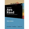 Who the Hell is Ayn Rand?: and what are her theories all about?