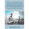 Still Room for Humans: Career Planning in an AI World