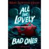 All the Lovely Bad Ones: A Ghost Story