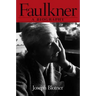 Faulkner: A Biography