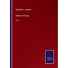 Right or Wrong: Vol. I