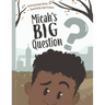 Micah's Big Question